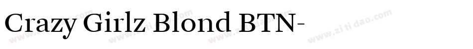 Crazy Girlz Blond BTN字体转换